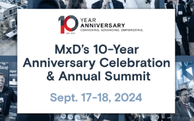 Join Us at MxD’s 10th Anniversary Celebration and Annual Summit to Explore Cyber Resilience in Manufacturing